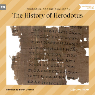Herodotus, George Rawlinson: The History of Herodotus (Unabridged)