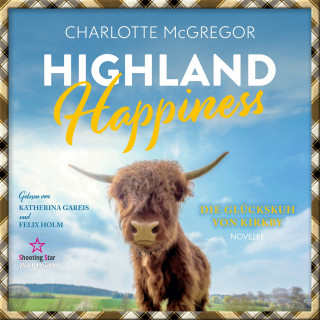 Charlotte McGregor: Highland Happiness - Die Glückskuh von Kirkby (ungekürzt)