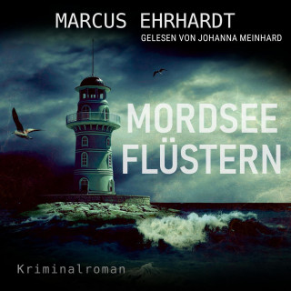 Marcus Ehrhardt: Mordseeflüstern - Maria Fortmann ermittelt, Band 5 (ungekürzt)