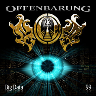 Markus Duschek: Offenbarung 23, Folge 99: Big Data