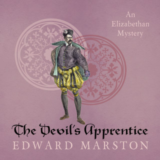 Edward Marston: The Devil's Apprentice - Nicholas Bracewell, Book 11 (Unabridged)