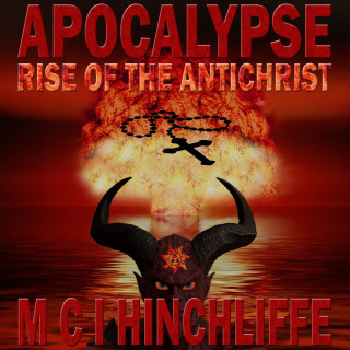 M C I Hinchcliffe: Apocalypse (Unabridged)