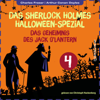 Sir Arthur Conan Doyle, Charles Fraser: Das Geheimnis des Jack O'Lantern - Das Sherlock Holmes Halloween-Spezial, Tag 4 (Ungekürzt)