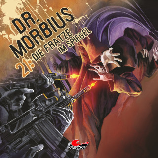 Markus Duschek: Dr. Morbius, Folge 21: Die Fratze im Spiegel