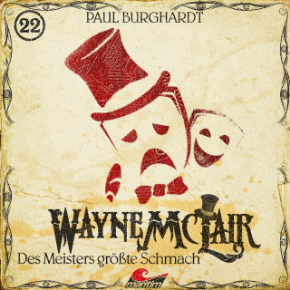 Paul Burghardt: Wayne McLair, Folge 22: Des Meisters größte Schmach