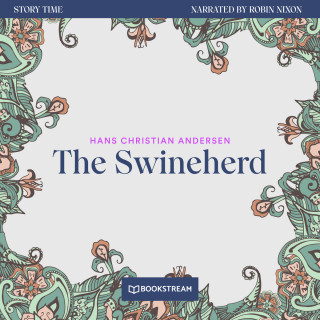 Hans Christian Andersen: The Swineherd - Story Time, Episode 80 (Unabridged)