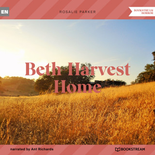Rosalie Parker: Beth-Harvest Home (Unabridged)