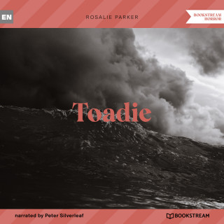 Rosalie Parker: Toadie (Unabridged)
