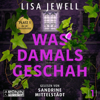 Lisa Jewell: Was damals geschah - The Family, Band 1 (ungekürzt)