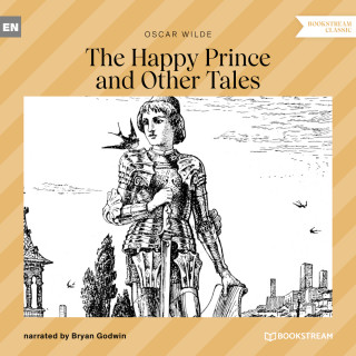 Oscar Wilde: The Happy Prince and Other Tales (Unabridged)