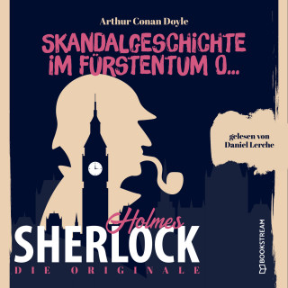Sir Arthur Conan Doyle: Die Originale: Skandalgeschichte im Fürstentum O... (Ungekürzt)