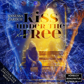 Vanessa Carduie: Kiss under the Christmas Tree - Pechvogel und Weihnachtsmuffel - Kiss in the Rain, Band 2 (ungekürzt)