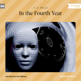 H. G. Wells: In the Fourth Year (Unabridged)