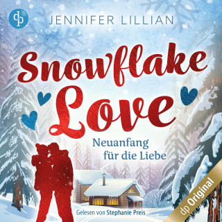 Jennifer Lillian: Snowflake Love - Neuanfang für die Liebe (Ungekürzt)