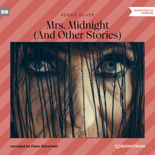 Reggie Oliver: Mrs. Midnight - And Other Stories (Unabridged)