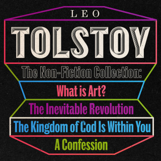 Leo Tolstoy: Leo Tolstoy: The Non-Fiction Collection (Unabridged)