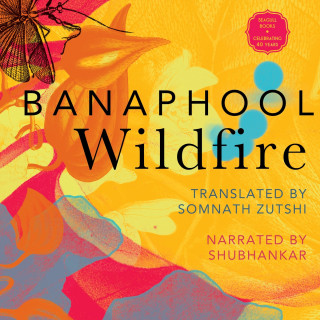 Banaphool: Wildfire - And Other Stories (Unabridged)