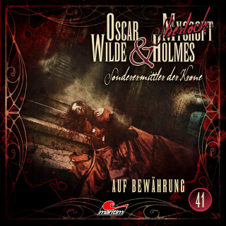 Silke Walter: Oscar Wilde & Mycroft Holmes, Sonderermittler der Krone, Folge 41: Auf Bewährung