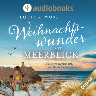 Lotte R. Wöss: Weihnachtswunder mit Meerblick - Nordseeroman (Ungekürzt)