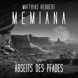 Matthias Herbert: Abseits des Pfades - Memiana, Band 7 (Ungekürzt)