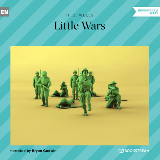 H. G. Wells: Little Wars (Unabridged)