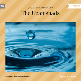 Swami Paramananda: The Upanishads (Unabridged)