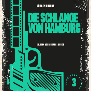 Jürgen Ehlers: Die Schlange von Hamburg - Kommissar Kastrup, Band 3 (Ungekürzt)