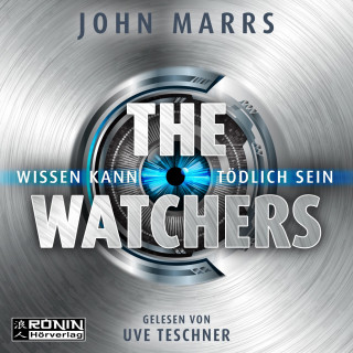 John Marrs: The Watchers - Wissen kann tödlich sein (ungekürzt)