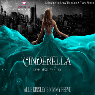 Allie Kinsley, Kimmy Reeve: Christmas Love Story - Cinderella, Band 2 (ungekürzt)