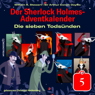 Sir Arthur Conan Doyle, William K. Stewart: Die sieben Todsünden - Der Sherlock Holmes-Adventkalender, Tag 5 (Ungekürzt)