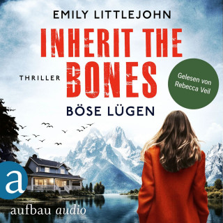 Emily Littlejohn: Inherit the Bones - Böse Lügen - Gemma Monroe, Band 1 (Ungekürzt)