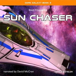 Brett Fitzpatrick: Sun Chaser - Dark Galaxy Book, Book 3 (Unabridged)