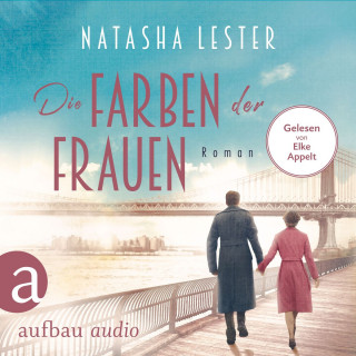 Natasha Lester: Die Farben der Frauen (Gekürzt)