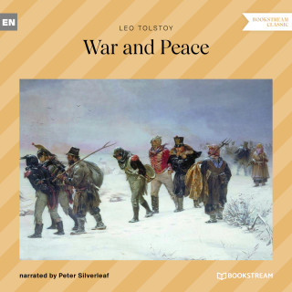 Leo Tolstoy: War and Peace (Unabridged)