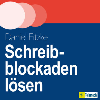 Daniel Fitzke: Schreibblockaden lösen