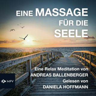 Andreas Ballenberger: Eine Massage für die Seele (ungekürzt)