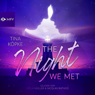 Tina Köpke: The Night We Met - Adams Island, Band 1 (ungekürzt)