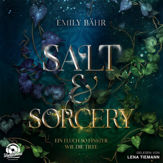 Emily Bähr: Salt & Sorcery - Ein Fluch so finster wie die Tiefe (Ungekürzt)
