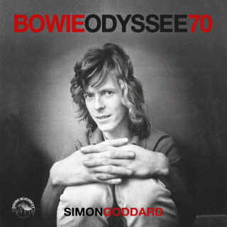 Simon Goddard: Bowie Odysee 70 (ungekürzt)