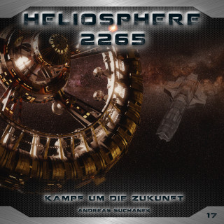 Andreas Suchanek: Heliosphere 2265, Folge 17: Kampf um die Zukunft