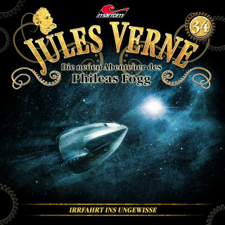 Marc Freund: Jules Verne, Die neuen Abenteuer des Phileas Fogg, Folge 34: Irrfahrt ins Ungewisse