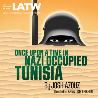 Josh Azouz: Once Upon a Time in Nazi Occupied Tunisia