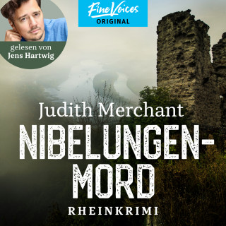 Judith Merchant: Nibelungenmord - Rheinkrimi, Band 1 (ungekürzt)