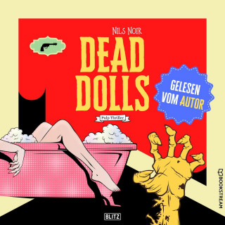 Nils Noir: Dead Dolls - Pulp Thriller (Ungekürzt)