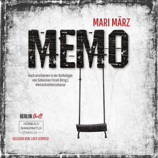 Mari März: MEMO (ungekürzt)