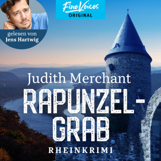 Judith Merchant: Rapunzelgrab - Rheinkrimi, Band 3 (ungekürzt)