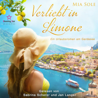 Mia Sole: Verliebt in Limone: Ein Urlaubsroman am Gardasee - VERLIEBT, Band 1 (ungekürzt)