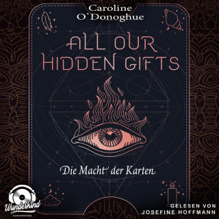 Caroline O'Donoghue: Die Macht der Karten - All Our Hidden Gifts, Band 1 (Unabridged)