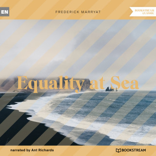 Frederick Marryat: Equality at Sea (Unabridged)