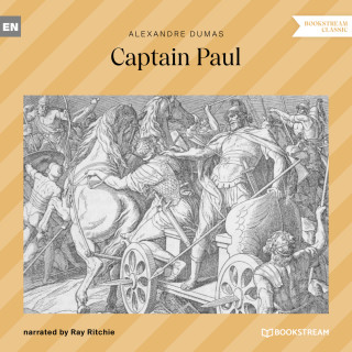 Alexandre Dumas: Captain Paul (Unabridged)